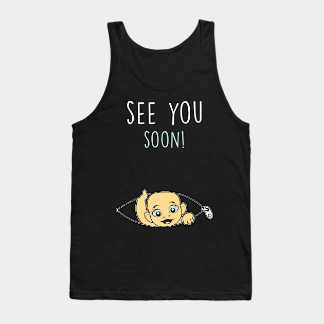 See You Soon Tank Top by Cooldruck